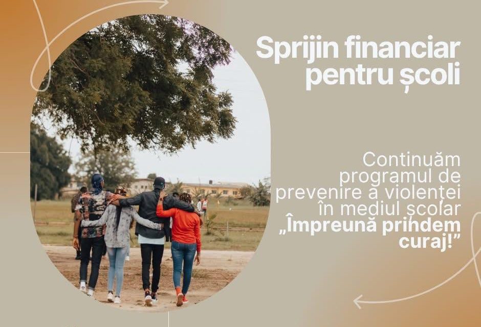 Împreună prindem curaj – pentru o școală fără violență!
