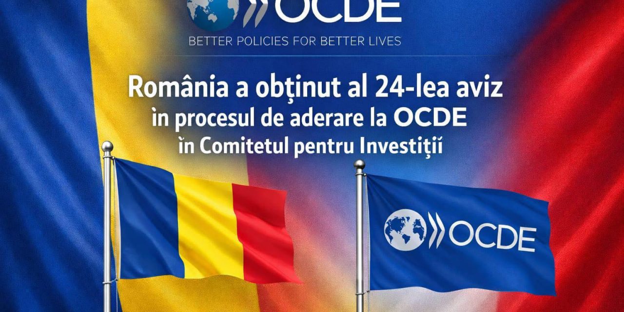 România obține penultimul aviz favorabil pentru aderarea la OCDE